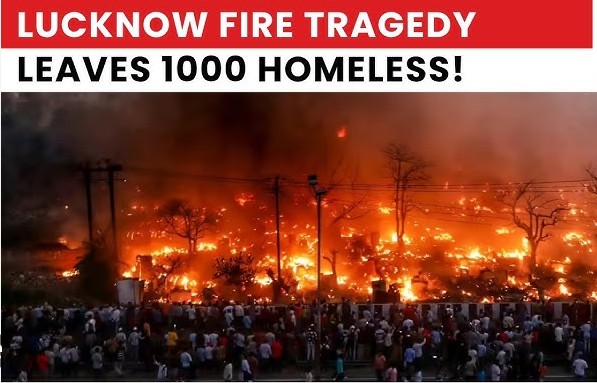 In Lucknow, a devastating fire has left more than 1000 people homeless